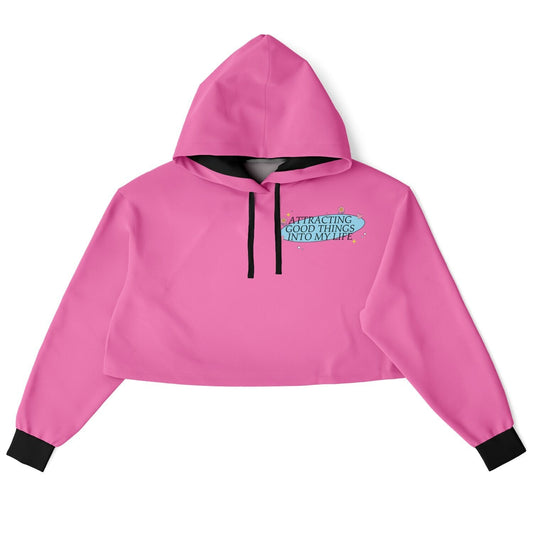 Attracting good things into my life cropped hoodie